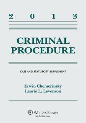 Criminal Procedure-2013 Supplement