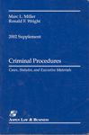 Criminal Procedures : Cases, Statutes and Exec Materials, Supplement 2002