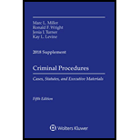 Criminal Procedures: Cases, Statutes, and Executive Materials 2018 Supplement