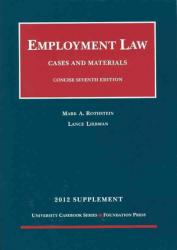 Employment Law, Cases and Materials, Concise-2012 Supplement