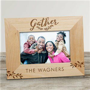 Engraved Gather Here Wood Frame