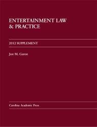 Entertainment Law and Practice-2012 Supplement