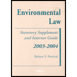 Environmental Law : Statutory Supplement and Internet Guide 2003-2004