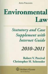 Environmental Law Statutory and Case Supplement 10-11