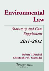 Environmental Law Statutory and Case Supplement 11-12