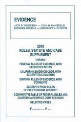 Evidence: Rules, Statute and Case Supplement -2010