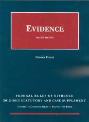 Evidence : Statutory and Case Supplement 2012-2013