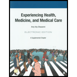 Experiencing Health, Medicine, and Medical Care - Supplemental Chapter