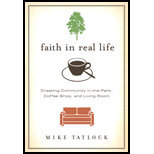 Faith in Real Life: Creating Community in the Park, Coffee Shop, and Living Room