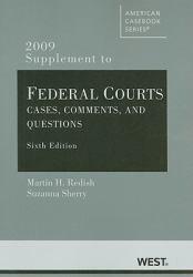 Federal Courts: Cases, Comments, and Questions - 2009 Supplement