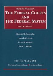 Federal Courts and the Federal System 6th, 2011 Supplement