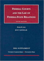 Federal Courts and the Law of Federal-State Relations 2004 Supplement