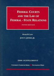 Federal Courts and the Law of Federal-State Relations - 2006 Supplement