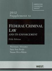 Federal Criminal Law and Its 2012 Supplement