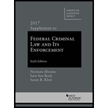 Federal Criminal Law and Its Enforcement: 2017 Supplement