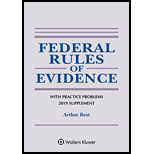 Federal Rules of Evidence with Practice Problems: 2019 Supplement