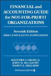 Financial and Accounting Guide for Not-for-Profit Organizations, 2008 Cumulative Supplement