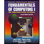 Fundamentals of Computing I : Logic, Problem Solving, Programs and Computers : Pascal (Laboratory Manual)