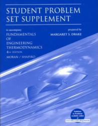 Fundamentals of Engineering Thermodynamics, Student Problem Set Supplement