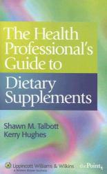 Health Professional's Guide to Dietary Supplements