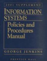 Information System : Policies and Procedures Manual (2001 Supplement) / With CD-ROM