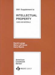 Intellectual Property, Cases and Materials : Intellectual Property (2001 Supplement)