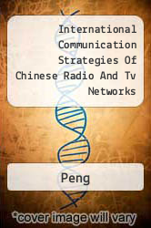 International Communication Strategies Of Chinese Radio And Tv Networks