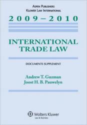 International Trade Law: 2009 Documents Supplement