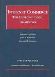 Internet Commerce : The Emerging Legal Framework 2003 (Supplement)