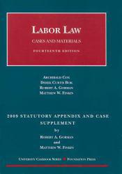 Labor Law- 2009 Stat. Apprendix and Case Supplement