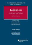 Labor Law-2014 Stat. Appendix and Case Supplement