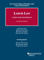 Labor Law-2015 Stat. Appendix and Case Supplement