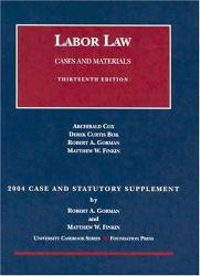 Labor Law Cases and Statutory 2004 Supplement