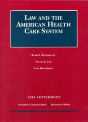 Law and the American Health Care System, 1998 Supplement