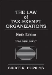 Law of Tax-Exempt Organizations -2008 Supplement