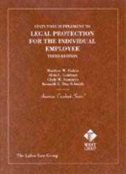 Legal Protection for the Individual Employees / Statues Supplement