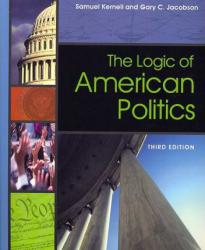 Logic of American Politics - With Supplement