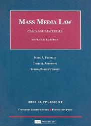 Mass Media Law: Cases and Materials -2008 Supplement