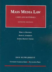 Mass Media Law: Cases and Materials -2010 Supplement