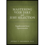 Mastering Voir Dire and Jury Selection: Supplemental Juror Questionnaires