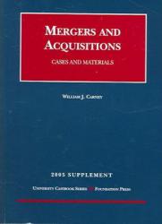 Mergers and Acquisitions : Cases and Materials, 2005 Case Supplement