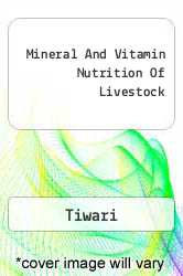 Mineral And Vitamin Nutrition Of Livestock