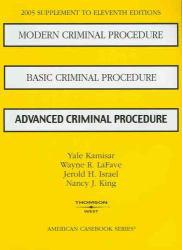 Modern Criminal Procedure-2005 Supplement