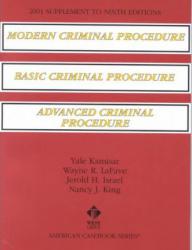 Modern Criminal Procedure, Basic Criminal Procedure, and Advanced Criminal Procedure / Supplement