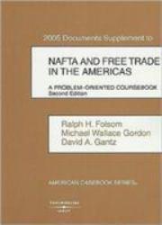 NAFTA and Free Trade in America : 2005 Documents Supplement