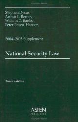 National Security Law - 2004-2005 Case Supplement