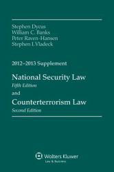 National Security Law 2012-2013 Supplement