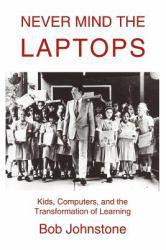 Never Mind the Laptops