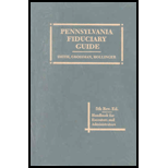 Pennsylvania Fiduciary Guide : A Handbook for Executors and Administrators -With 2007 Supplement