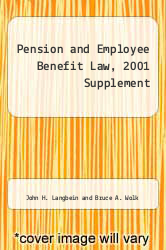 Pension and Employee Benefit Law, 2001 Supplement